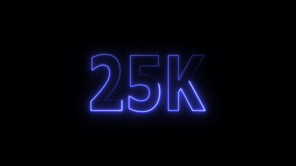 25 k Glowing neon line Letter Icon illustration. 25 k followers and subscribers on black background 4K illustration.