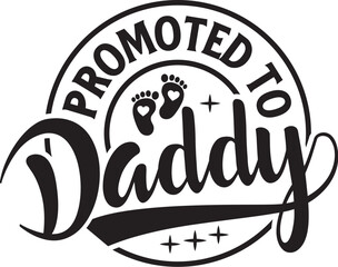 Obraz premium Promoted to Daddy