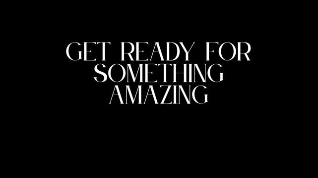 Get Ready for Something Amazing:  Stylish Text Graphic