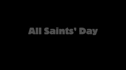 All saints' day text in gray on a solid black background image