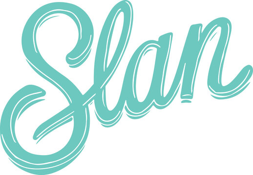Slan! Teal Handwritten Typography.
