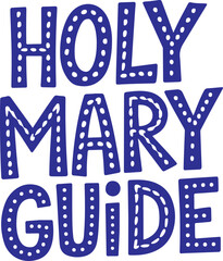 Fototapeta premium Holy Mary Guide.