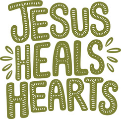 Jesus Heals Hearts.