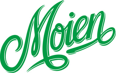 Naklejka premium Moin - German Greeting.