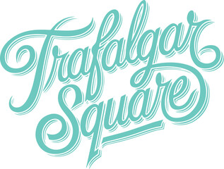 Fototapeta premium Trafalgar Square Lettering.