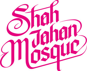 Fototapeta premium Shah Jahan Mosque Typography.