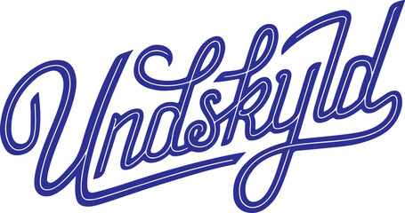 Undskyld.