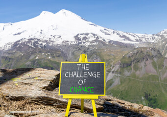 The challenge of chance symbol. Concept words phrase The challenge of chance on beautiful black...