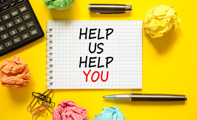 Help you symbol. Concept words phrase Help us help you on beautiful white note. Colored paper....