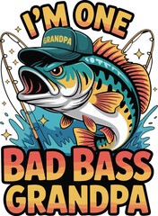 I'm One Bad Bass Grandpa Bass Fishing Father's Day Gift T-Shirt