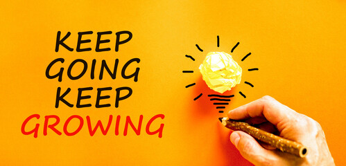 Keep going and growing symbol. Concept words phrase Keep going keep growing on beautiful paper....
