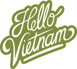 Hello Vietnam.