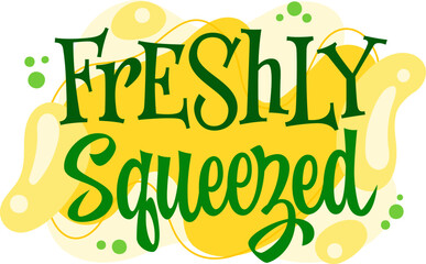 Freshly Squeezed. The typography features whimsical lettering with a playful style. Decor elements include vibrant bubbles and wavy shapes. The color palette combines bright greens and yellows.