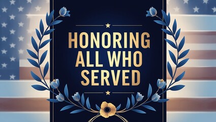 Honoring All Who Served A Tribute to Veterans and Military Personnel