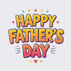 Fototapeta premium Happy fathers day colorful vector illustration white background