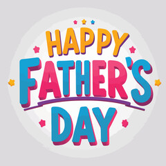 Happy fathers day colorful vector design white background