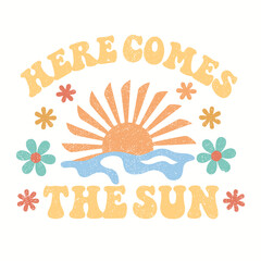 Here comes the sun. Wave love club print design. Sunshine beach artwork. Beach vibes artwork. Summer design for t shirt print, sticker, background and other uses.  flowers and swirls, 