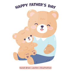 Happy Father Day with Daddy Bear and cute Bear kawaii Bear in cartoon vector illustration