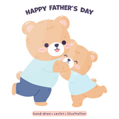 Happy Father Day with Daddy Bear and cute Bear kawaii Bear in cartoon vector illustration