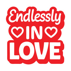 Endlessly in Love (Bold)