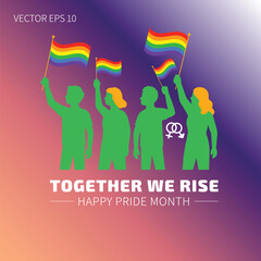 Together We Rise in Pride Happy Pride Month