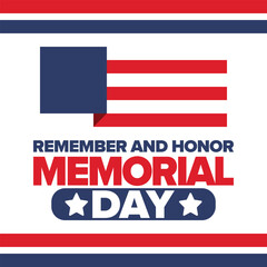 Memorial Day in United States. Remember and Honor. Federal holiday for remember and honor persons who have died while serving in the United States Armed Forces. Celebrated in May. Vector poster