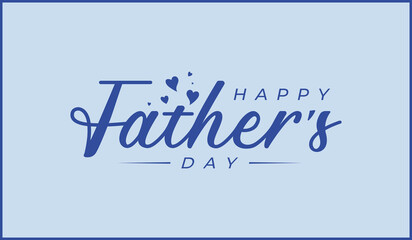 Happy Father’s Day vector logo design. Hand-drawn Father's Day, Father's Day holiday, love vector logo design