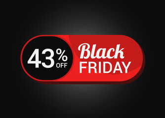 Black Friday 43% OFF Sale Sticker. Black Friday Sale Label. Forty three, percent sale tag. Typography. Template for Banner, Promotion, Advertising, Web, Social Media post. Coupon. Vector.