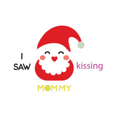 i saw mommy kissing Santa Claus vector art on white background