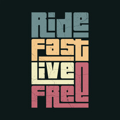 Ride Fast Live Free Vintage Motorcycle Enthusiast Quote