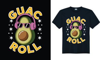 Funny Avocado Vector Design with Headphones and Shades, Guac Roll Typography for T-Shirt Design, illustration, kawaii fruit, cute, headphones, sunglasses, 