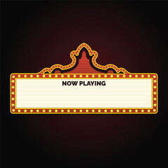 Now playing retro cinema marquee sign