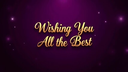 Gleaming Gold Wishing You All the Best Animated Text Greetings for Celebration Success