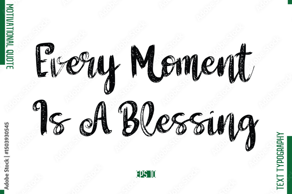 Fototapete every moment is a blessing brush typescript text motivational quote