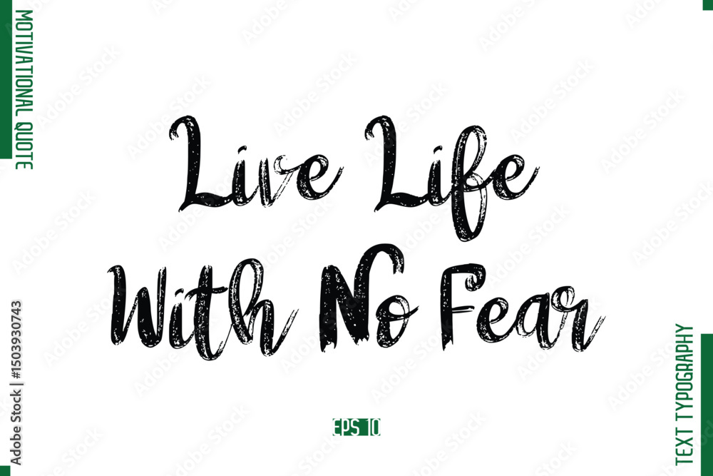 Fototapete live life with no fear brush typescript text motivational quote