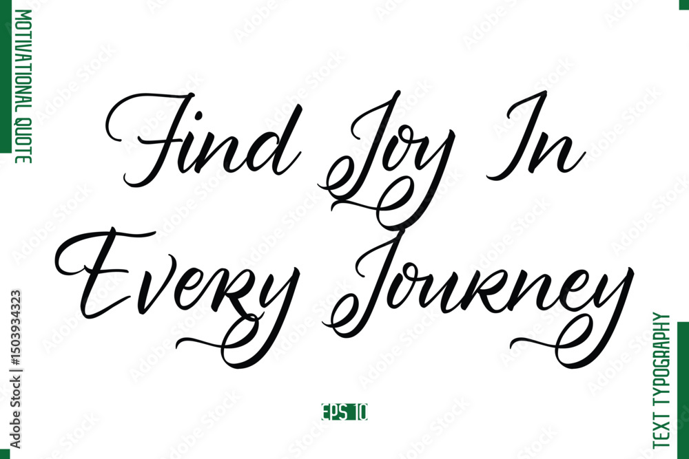 Fototapete find joy in every journey cursive alphabetical text motivational statement