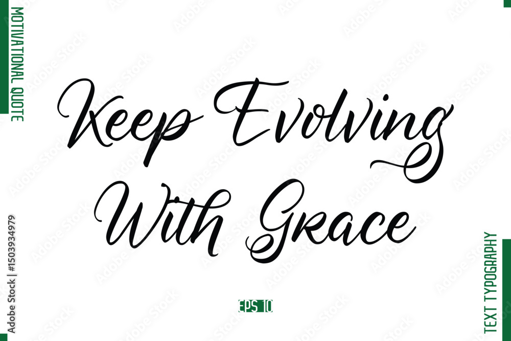 Fototapete keep evolving with grace cursive alphabetical text motivational statement