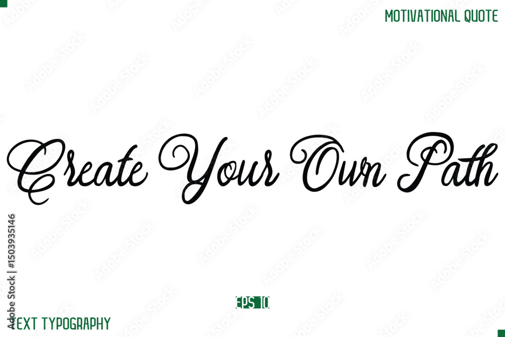 Fototapete create your own path stylish cursive typography text positive life quote