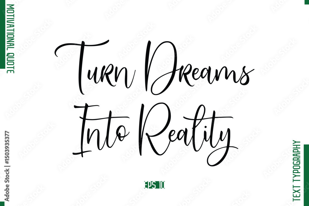 Fototapete turn dreams into reality cursive text typography motivational statement