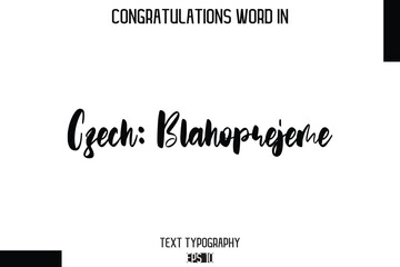 Czech Blahoprejeme  - Complimenti  -Congratulations Word Cursive Bold Typography Text Phrase