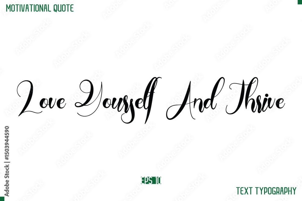 Fototapete love yourself and thrive cursive typescript text life motivational quote