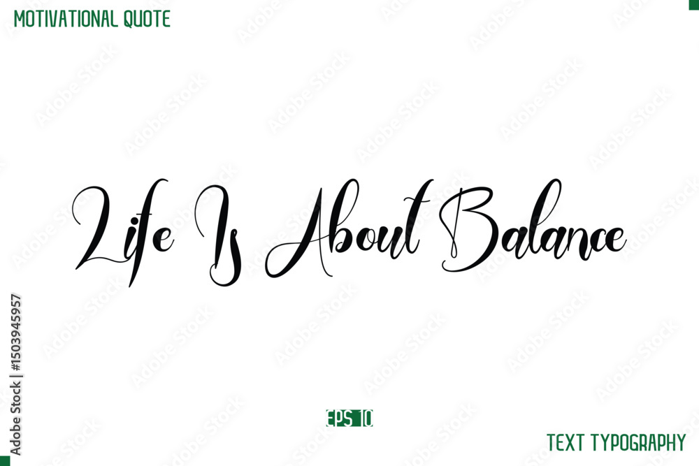 Fototapete life is about balance cursive typescript text life motivational quote