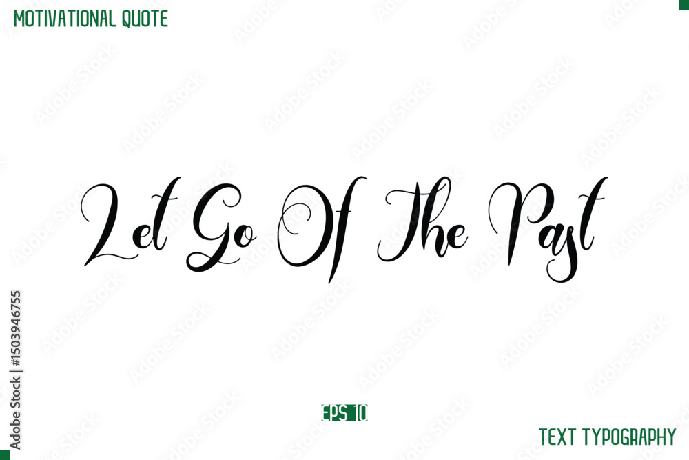 Fototapete let go of the past cursive typescript text life motivational quote