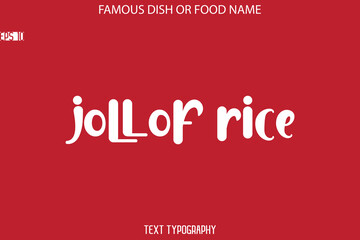  Modern Typography Text Name Of Famous Dish Jollof Rice