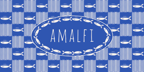 Summer. Italy. Amalfi background. Vector illustration of geometric Sardines waves seamless Trellis with Frame for text. Perfect web banner  and wall deco panel. EPS 10