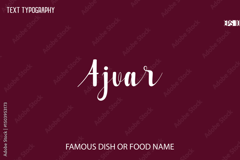 Fototapete written typescript text name of popular dish ajvar