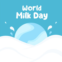 World Milk Day Background with Splash and earth Illustration for Health event, Dairy Product Promotion and Nutrition Awareness Event Design