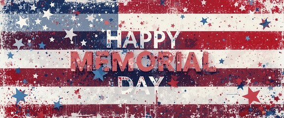 Happy Memorial Day Grunge American Flag Design with Stars and Patriotic Colors