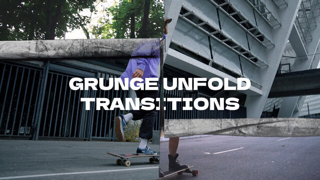 Grunge Unfold Transitions