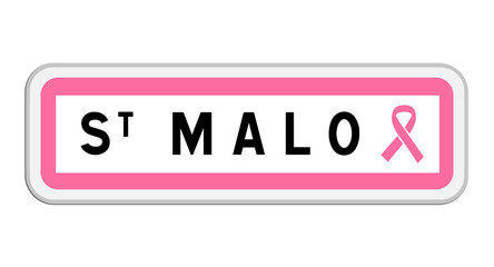 Panneau d'entrée de Saint-Malo, Ille-et-Vilaine, Bretagne avec Ruban Octobre Rose

